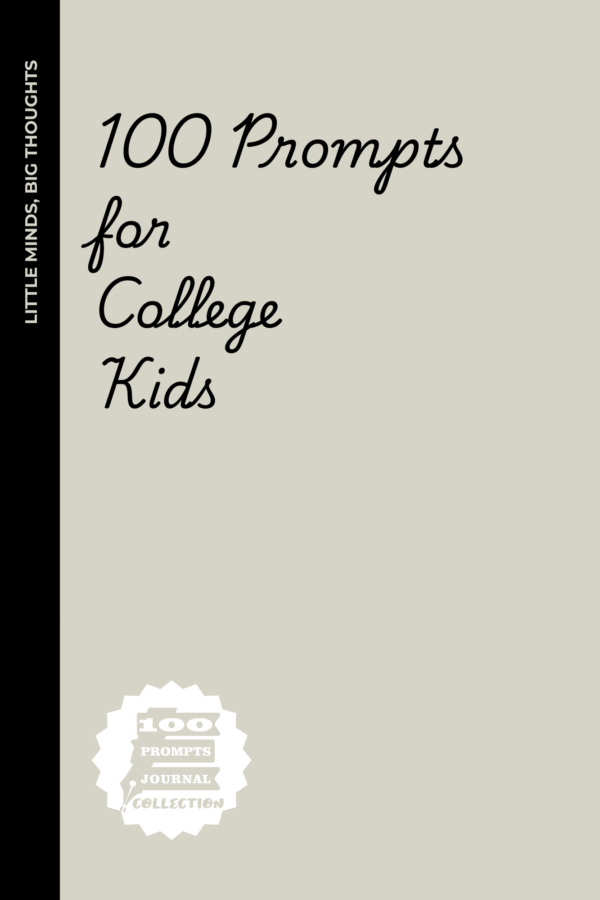 21 100 Prompts for College Kids