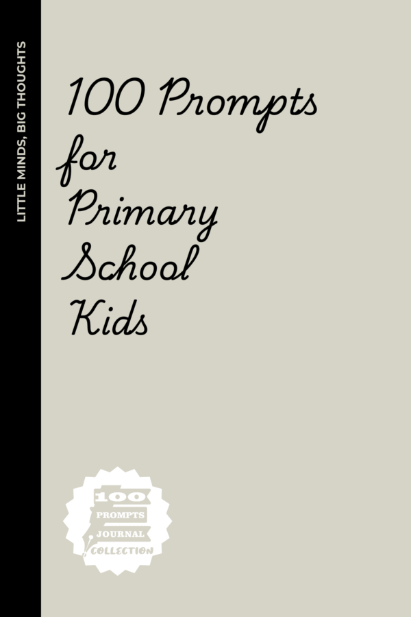 100 Prompts for Primary School Kids