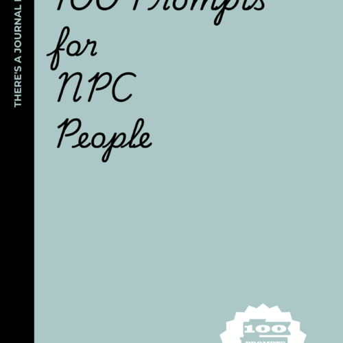 100 prompts for NPC people: A Hilarious Collection of Writing Prompts for Background Characters in Their Own Lives