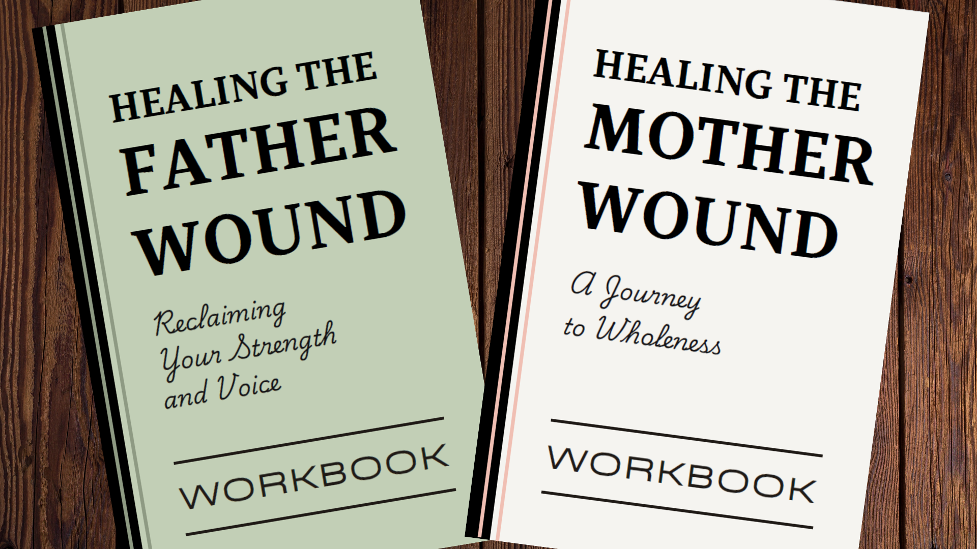 healing Mother and Father wound workbook