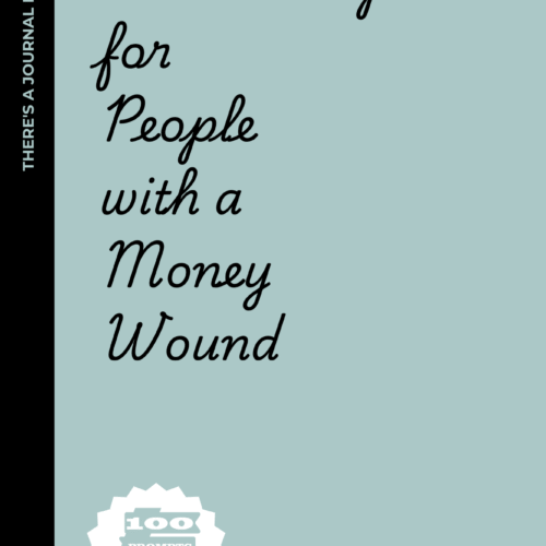 100 prompts for people with a money wound: Hilarious & Brutally Honest Writing Prompts for People Who Flinch at Their Bank Balance
