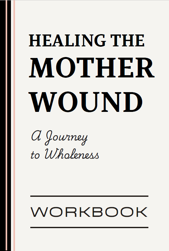Healing the Mother Wound: A Guided Journey to Break Generational Cycles, Reparent Your Inner Child, and Reclaim Your Voice